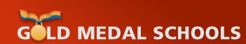 GOLD MEDAL SCHOOLS