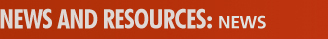 News and Resources: News